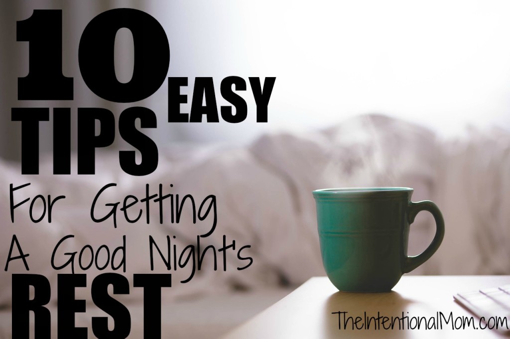 10 easy tips for getting a good night's rest