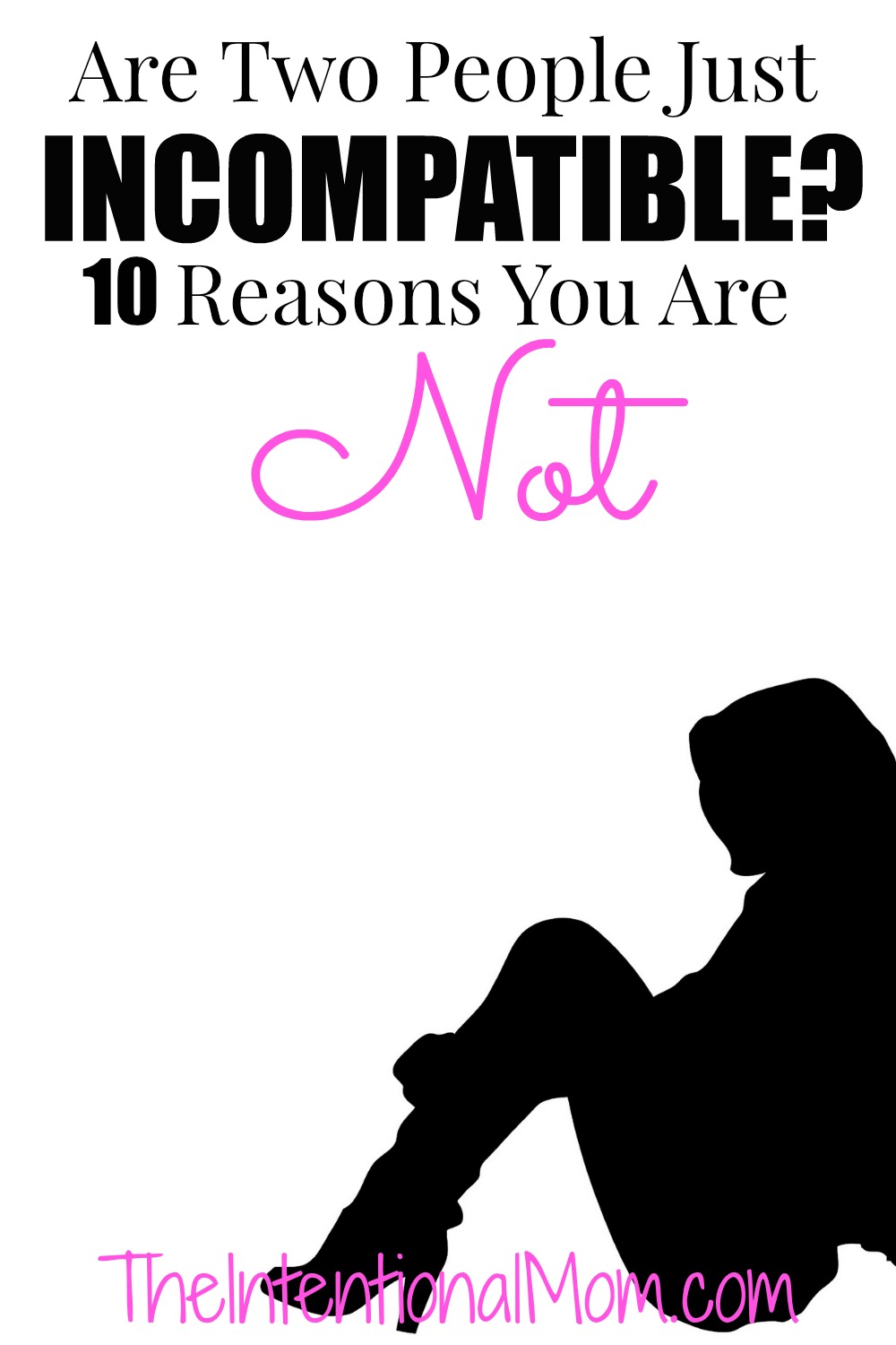 Are Two People Just Incompatible? 10 Reasons You Are Not
