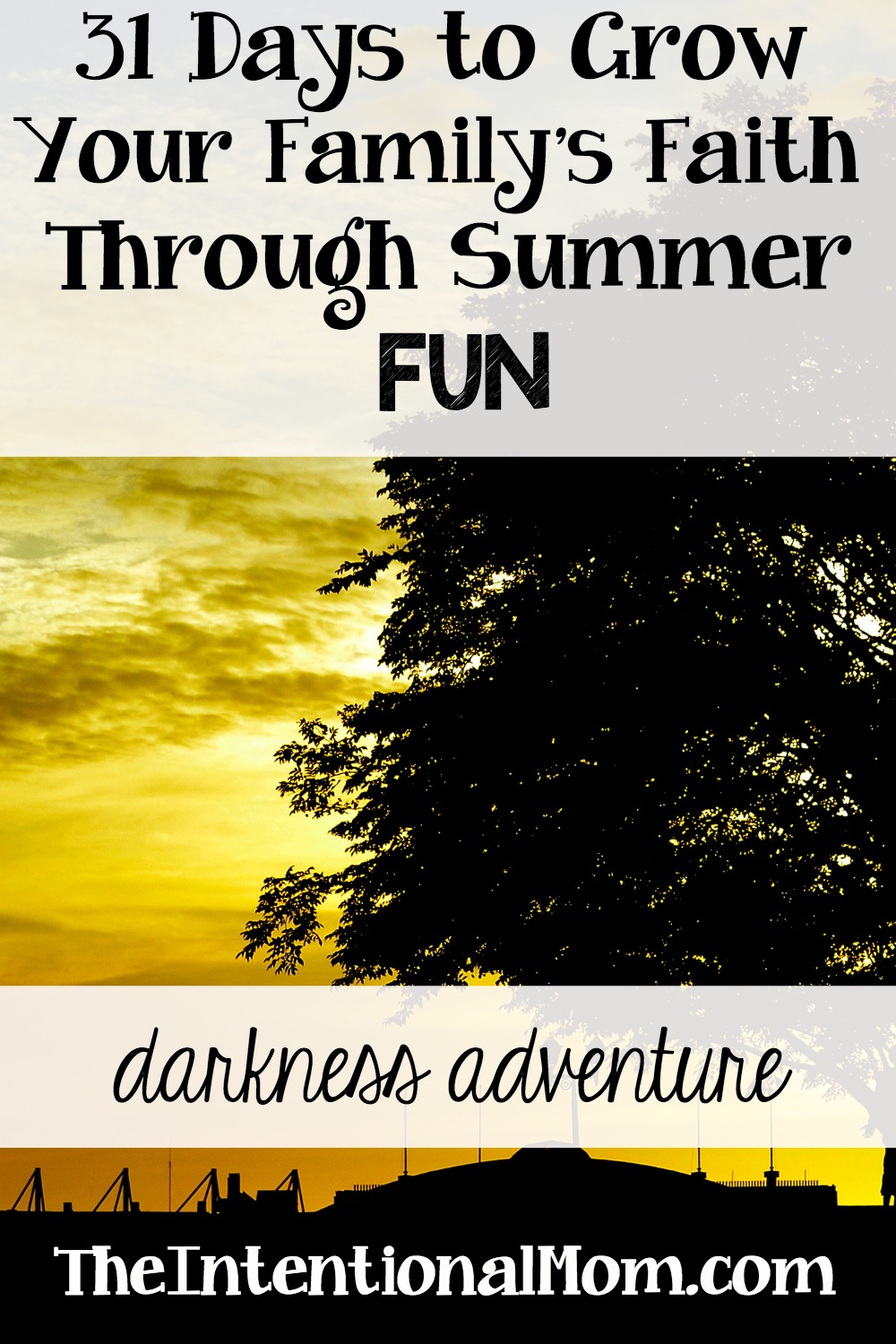 31 Ways to Build Your Family’s Faith Through a Darkness Adventure