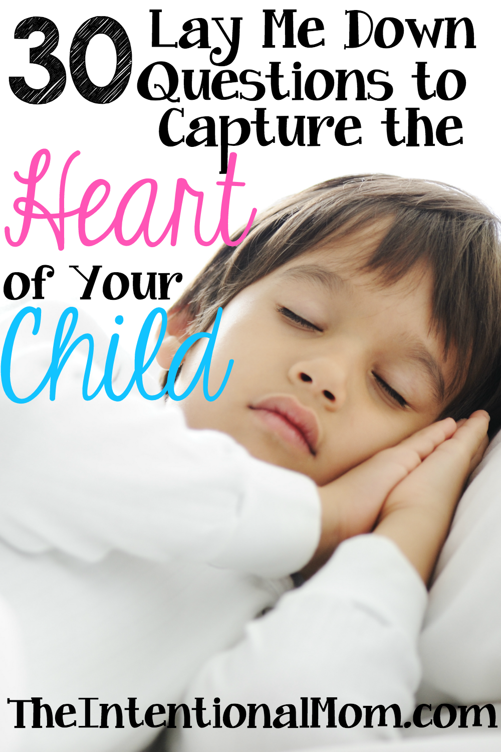30 Lay Me Down Questions to Capture the Heart of Your Child – Including a FREE Printable!