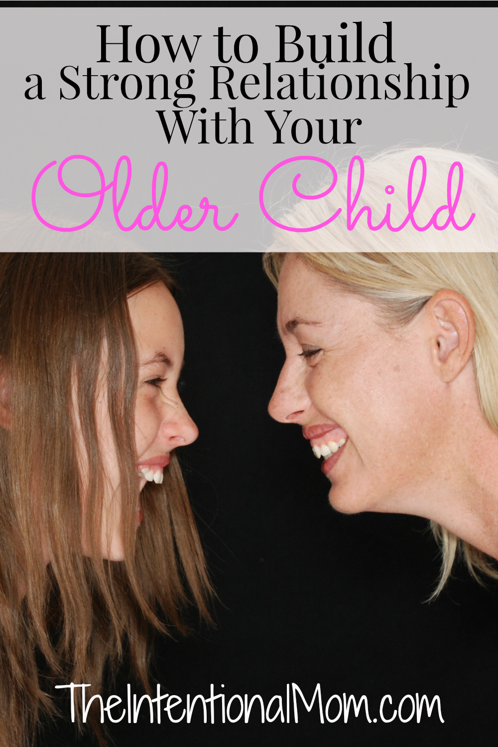 How to Build a Strong Relationship With Your Older Child