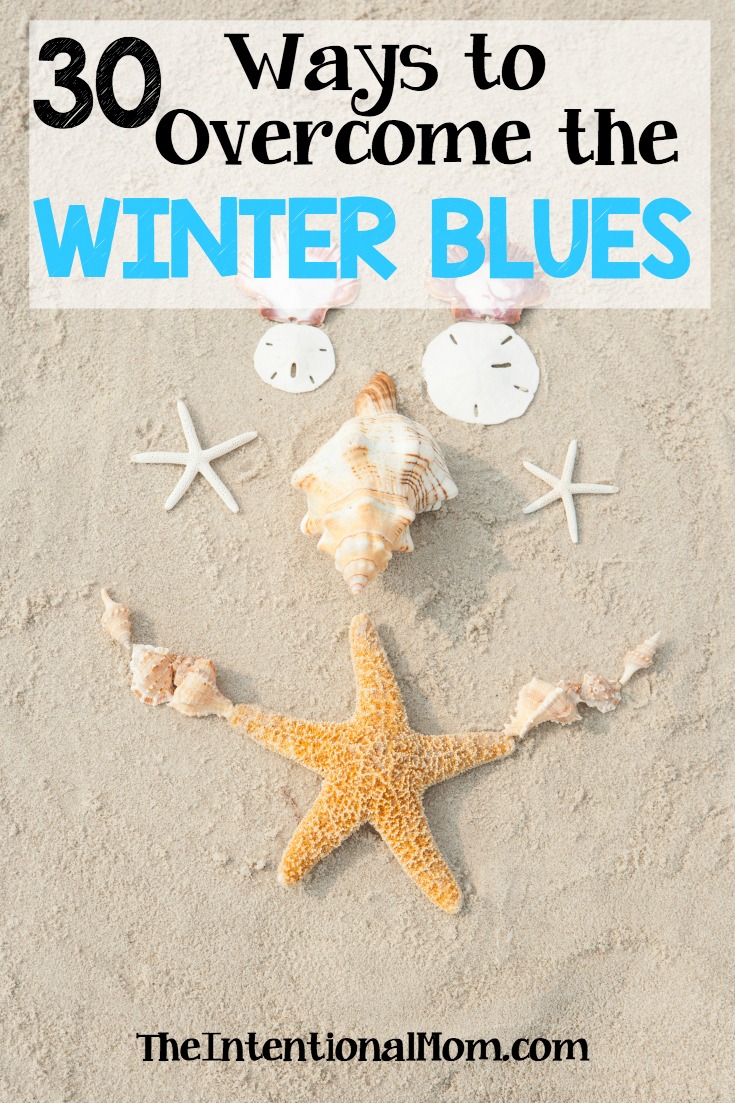 30 Simple Ways to Overcome the Winter Blues