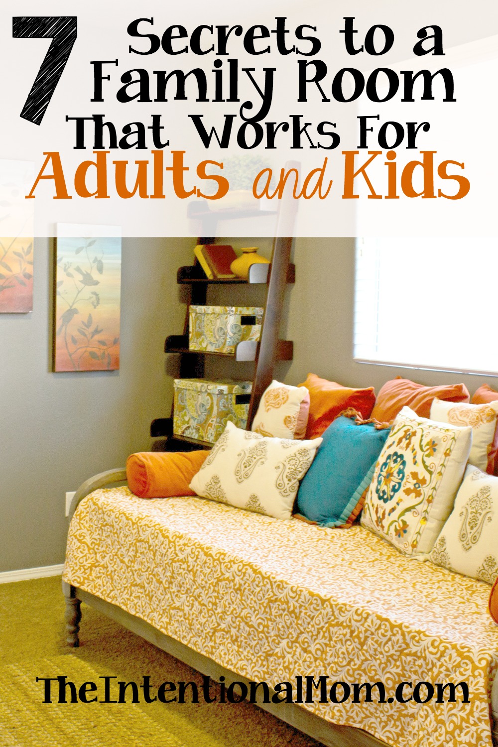 7 Secrets to a Family Room That Works For Parents AND Kids
