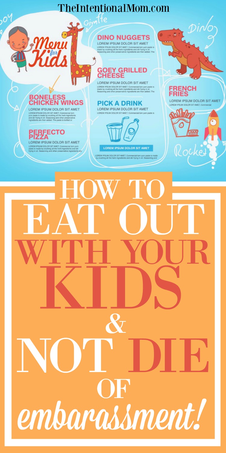 How To Eat Out With Your Kids & Not DIE of Embarrassment