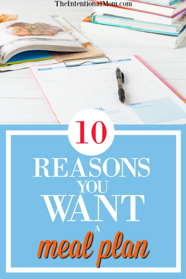 10 Reasons Why You Want a Meal Plan