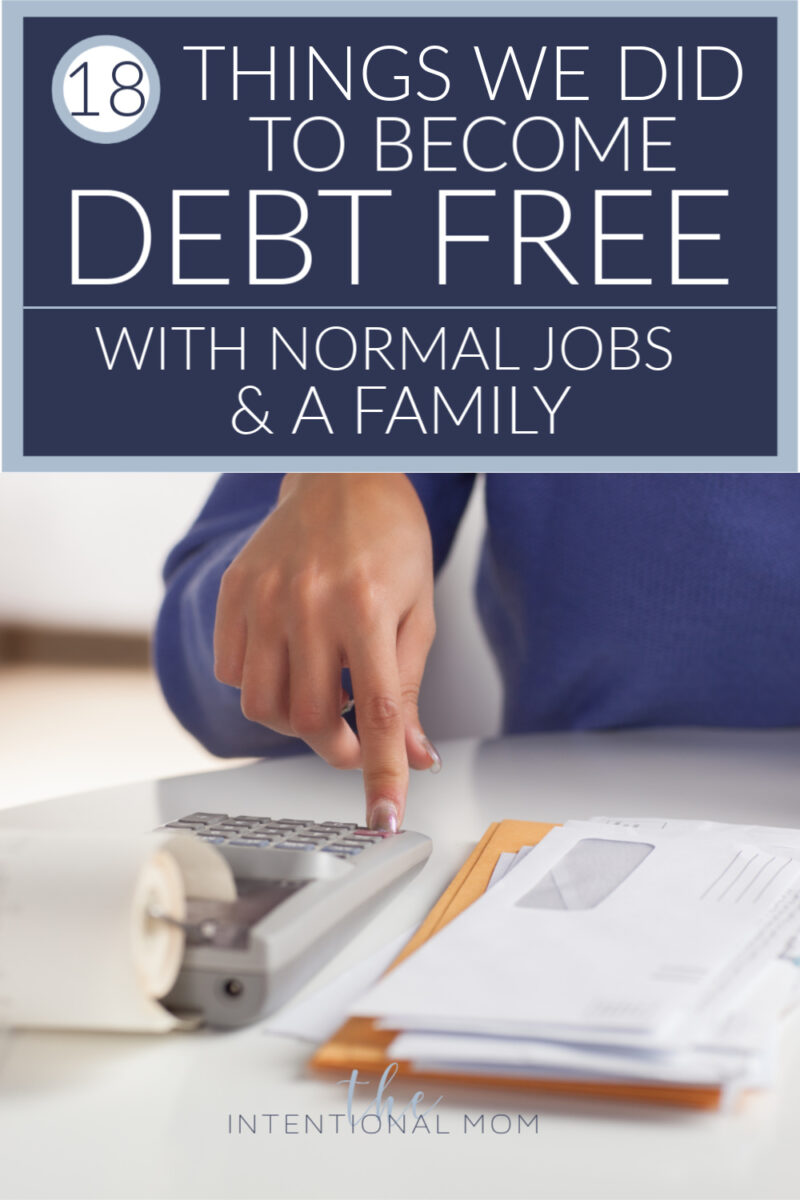 18 Things We Did to Debt Free With Normal Jobs + A Family