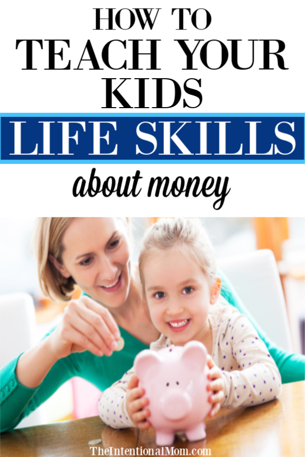 How to Teach Your Kids Life Skills About Money